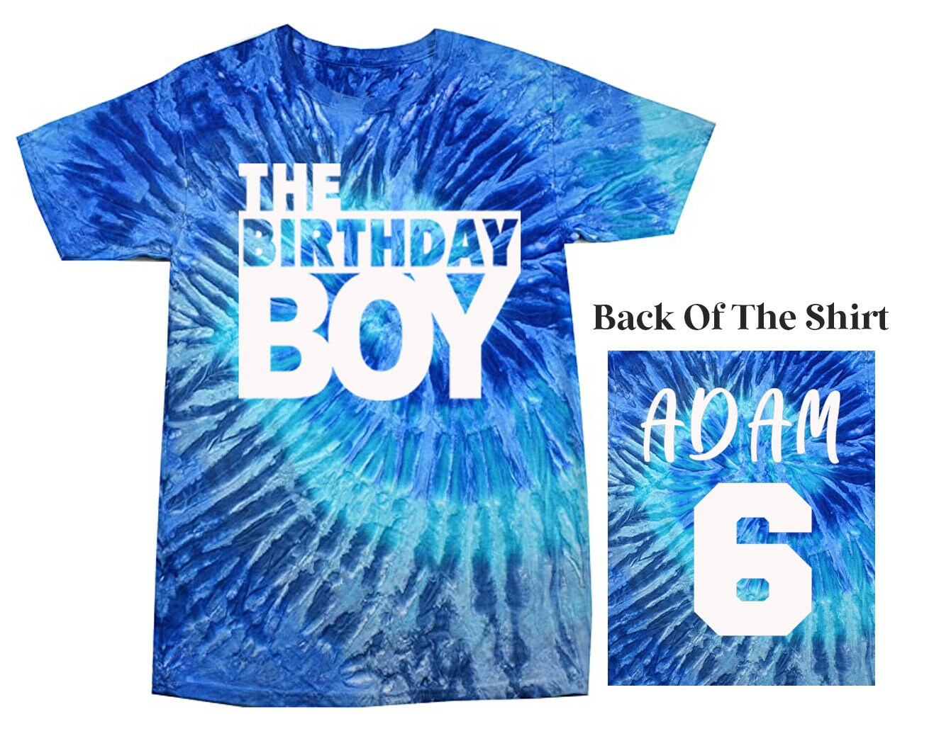 Birthday Boy Shirt, Tie Dye Shirt, Custom Birthday Boy Shirt, Birthday Shirt, Birthday, Birthday Shirt, Custom Birthday Boy, Personalized