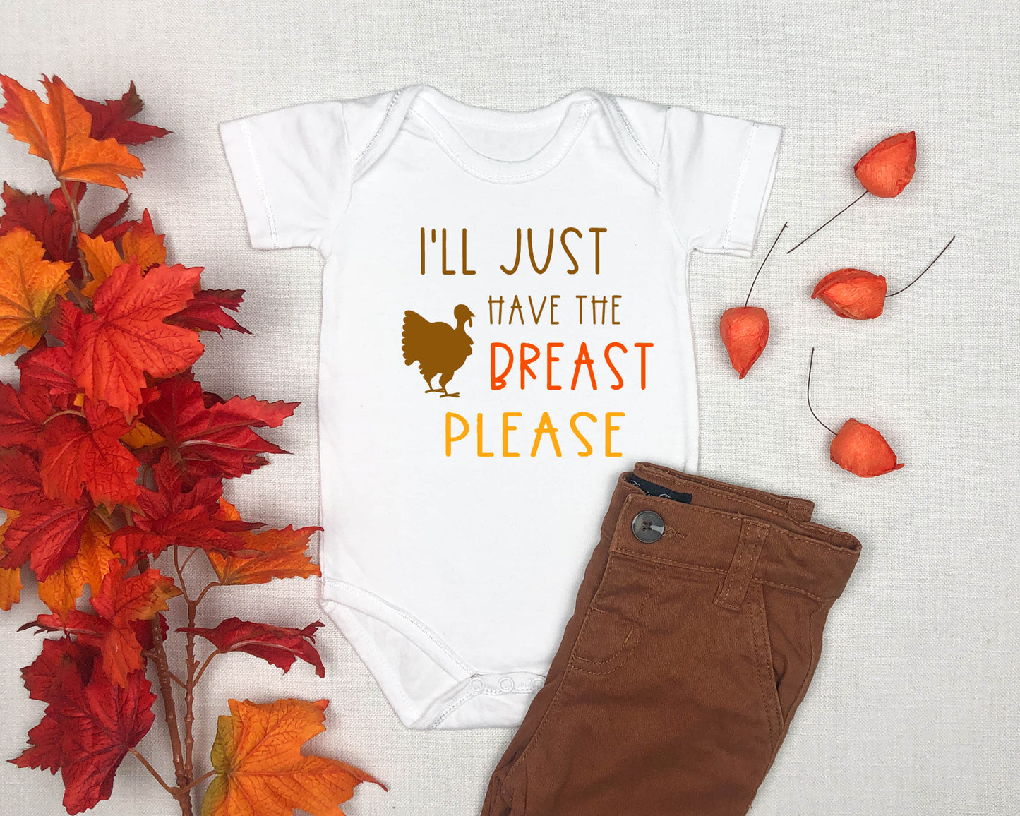 I'll Just Have The Breast Please, Thanksgiving Bodysuit, Breastfeeding Bodysuit, Turkey, Funny Baby Outfit, Fall Bodysuit, Unisex Outfit